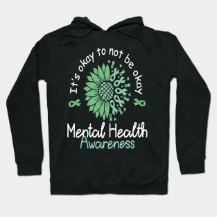 Its Okay To Not Be Okay Mental health Hoodie